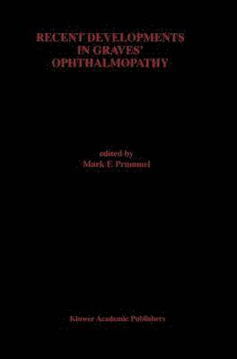 Recent Developments in Graves Ophthalmopathy 1