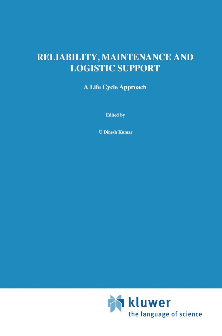 U Dinesh Kumar, John Crocker, J. Knezevic, M El-Haram, U. Dinesh Kumar, M. El-Haram - Reliability, Maintenance and Logistic Support, Häftad