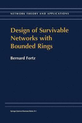 bokomslag Design of Survivable Networks with Bounded Rings