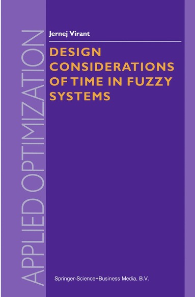 bokomslag Design Considerations of Time in Fuzzy Systems