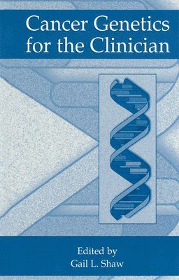 Cancer Genetics for the Clinician 1