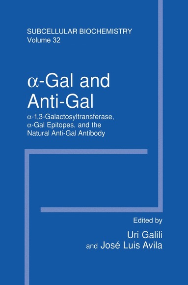 Uri Galili, José-Luis Avila - α–Gal and Anti–Gal, Häftad