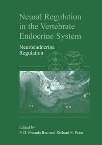 bokomslag Neural Regulation in the Vertebrate Endocrine System