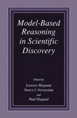 Model-Based Reasoning in Scientific Discovery 1