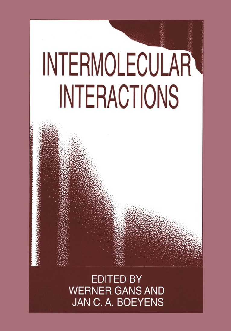 Werner Gans, Jan C.A. Boeyens, Jan C. a. Boeyens, Jan C. A. Boeyens - Intermolecular Interactions, Häftad