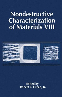 Nondestructive Characterization of Materials VIII 1