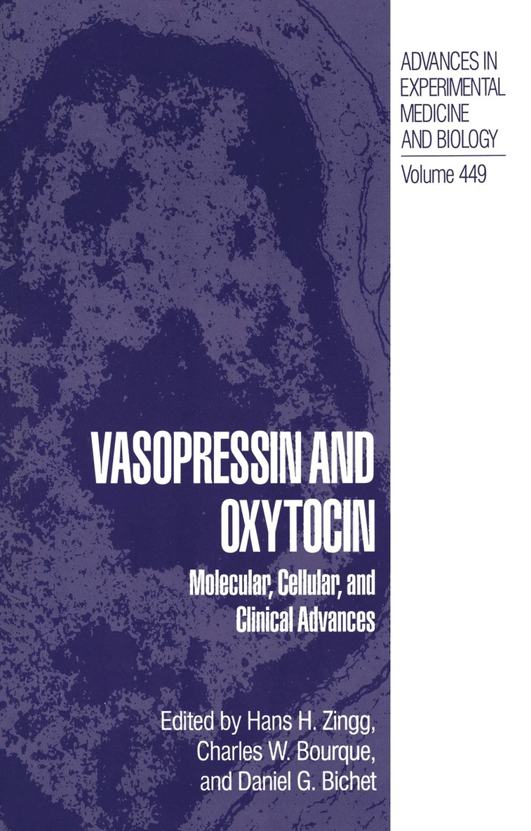 Hans H. Zingg, Charles W. Bourque, Daniel G. Bichet - Vasopressin and Oxytocin, Häftad