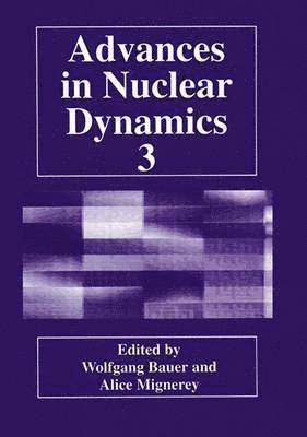 Advances in Nuclear Dynamics 3 1