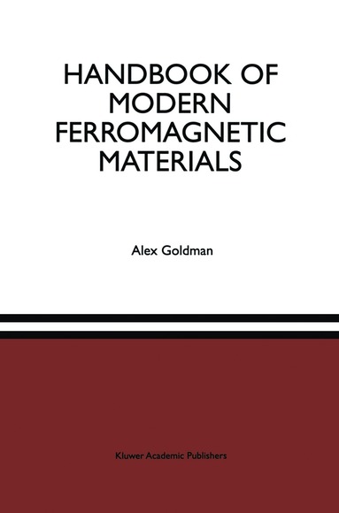 Alex Goldman - Handbook of Modern Ferromagnetic Materials, Häftad