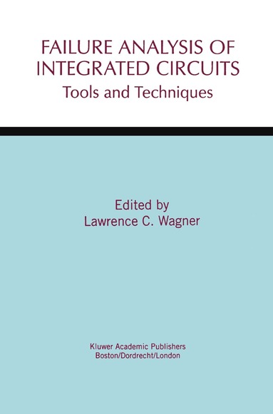 Lawrence C. Wagner - Failure Analysis of Integrated Circuits, Häftad
