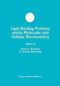 bokomslag Lipid Binding Proteins within Molecular and Cellular Biochemistry