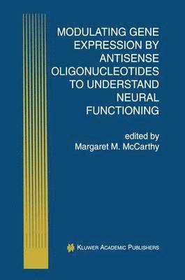 bokomslag Modulating Gene Expression by Antisense Oligonucleotides to Understand Neural Functioning