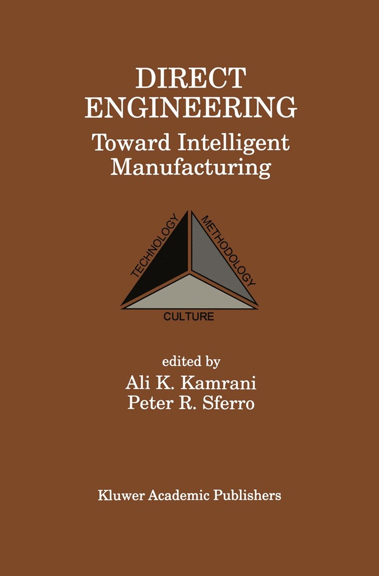 Ali K. Kamrani, Peter R. Sferro - Direct Engineering: Toward Intelligent Manufacturing, Häftad