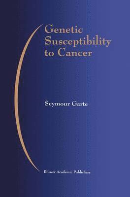 Genetic Susceptibility to Cancer 1