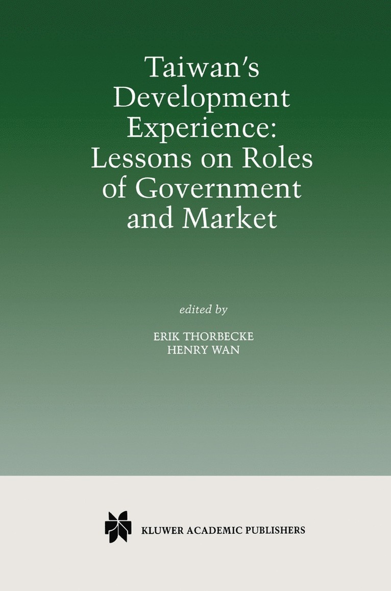 Erik Thorbecke, Henry Wan, Henry WAN - Taiwan’s Development Experience: Lessons on Roles of Government and Market, Häftad