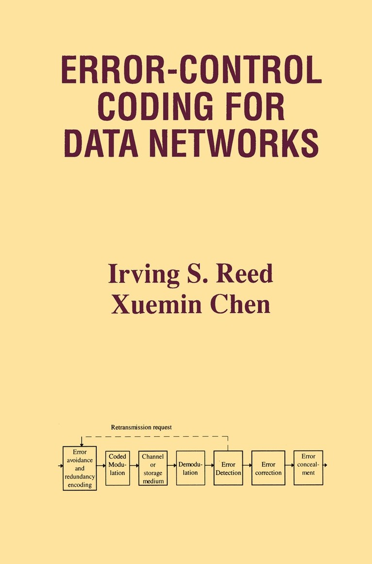 Irving S. Reed, Xuemin Chen - Error-Control Coding for Data Networks, Häftad