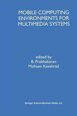 Mobile Computing Environments for Multimedia Systems 1