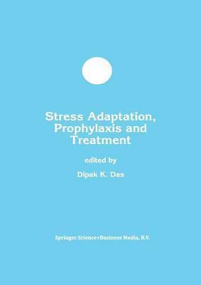 Stress Adaptation, Prophylaxis and Treatment 1