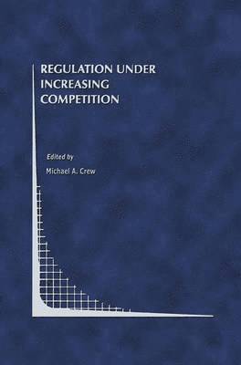 Regulation Under Increasing Competition 1