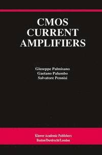 bokomslag CMOS Current Amplifiers