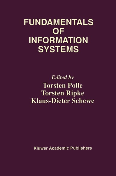 Torsten Polle, Torsten Ripke, Klaus-Dieter Schewe - Fundamentals of Information Systems, Häftad