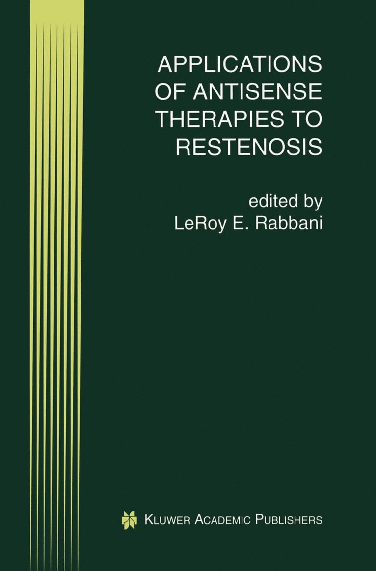 Applications of Antisense Therapies to Restenosis 1