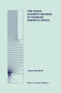 bokomslag The Finite Element Method in Charged Particle Optics