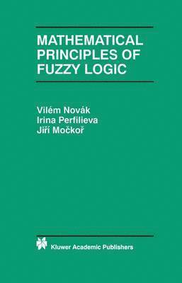 bokomslag Mathematical Principles of Fuzzy Logic