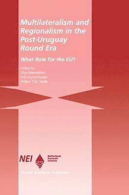 bokomslag Multilateralism and Regionalism in the Post-Uruguay Round Era