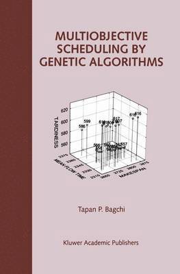 Multiobjective Scheduling by Genetic Algorithms 1