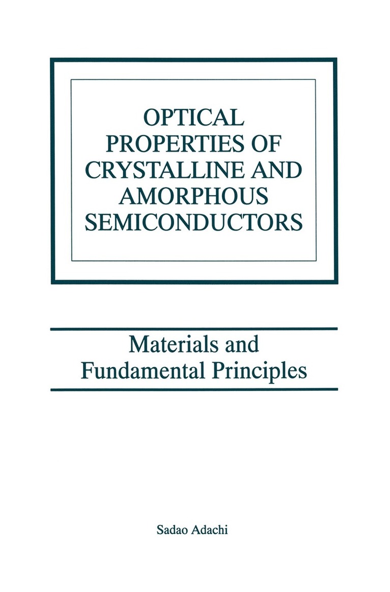 Optical Properties of Crystalline and Amorphous Semiconductors 1