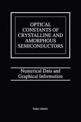 Optical Constants of Crystalline and Amorphous Semiconductors 1