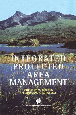 Michael Walkey, Ian R. Swingland, Shaun Russell - Integrated Protected Area Management, Häftad