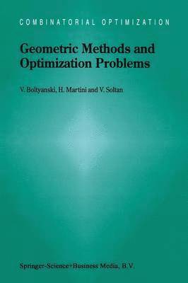 Vladimir Boltyanski, Horst Martini, V. Soltan - Geometric Methods and Optimization Problems, Häftad