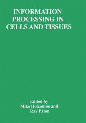 Information Processing in Cells and Tissues 1