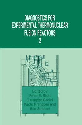 Diagnostics for Experimental Thermonuclear Fusion Reactors 2 1