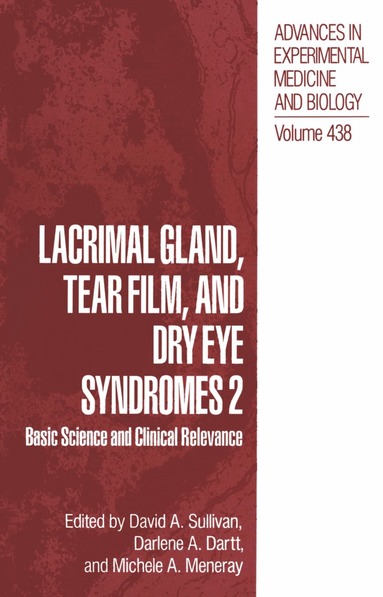 David A. Sullivan, Darlene A. Dartt, Michele A. Meneray - Lacrimal Gland, Tear Film, and Dry Eye Syndromes 2, Häftad