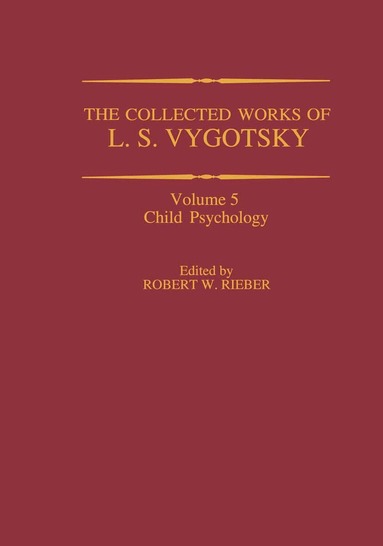 Robert W. Rieber - Collected Works of L. S. Vygotsky, Häftad