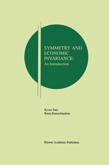 Ryuzo Sato, Rama V. Ramachandran - Symmetry and Economic Invariance: An Introduction, Häftad