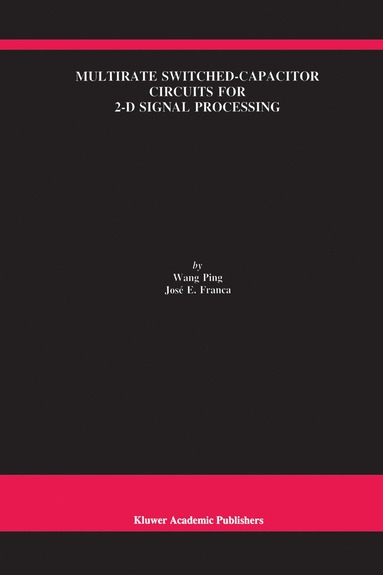 bokomslag Multirate Switched-Capacitor Circuits for 2-D Signal Processing
