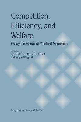 Competition, Efficiency, and Welfare 1