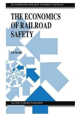 The Economics of Railroad Safety 1