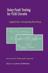 bokomslag Delay Fault Testing for VLSI Circuits