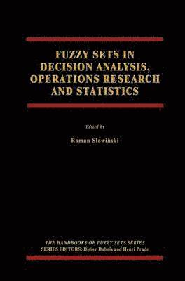 bokomslag Fuzzy Sets in Decision Analysis, Operations Research and Statistics