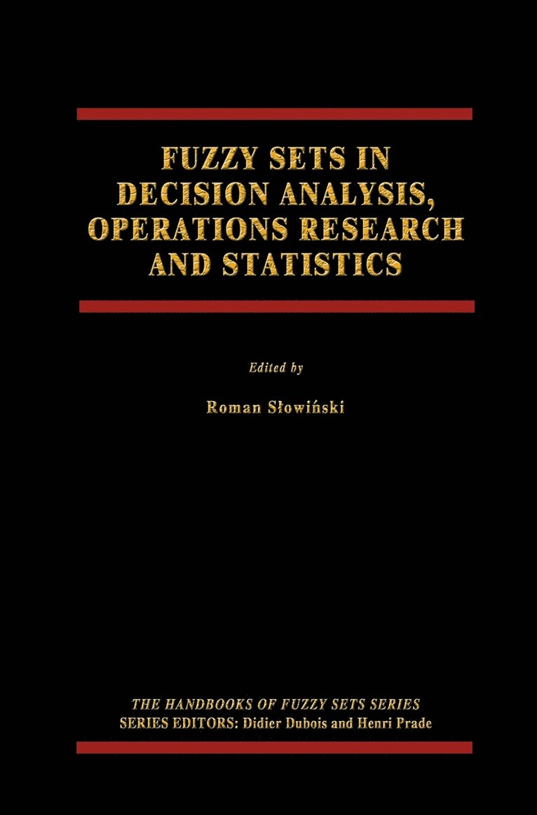 Fuzzy Sets in Decision Analysis, Operations Research and Statistics 1