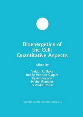 Bioenergetics of the Cell: Quantitative Aspects 1