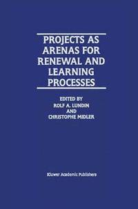 bokomslag Projects as Arenas for Renewal and Learning Processes