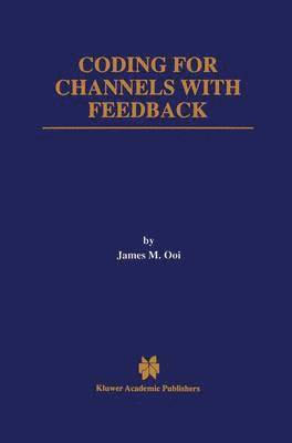 Coding for Channels with Feedback 1