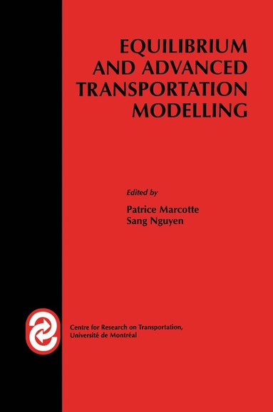 bokomslag Equilibrium and Advanced Transportation Modelling