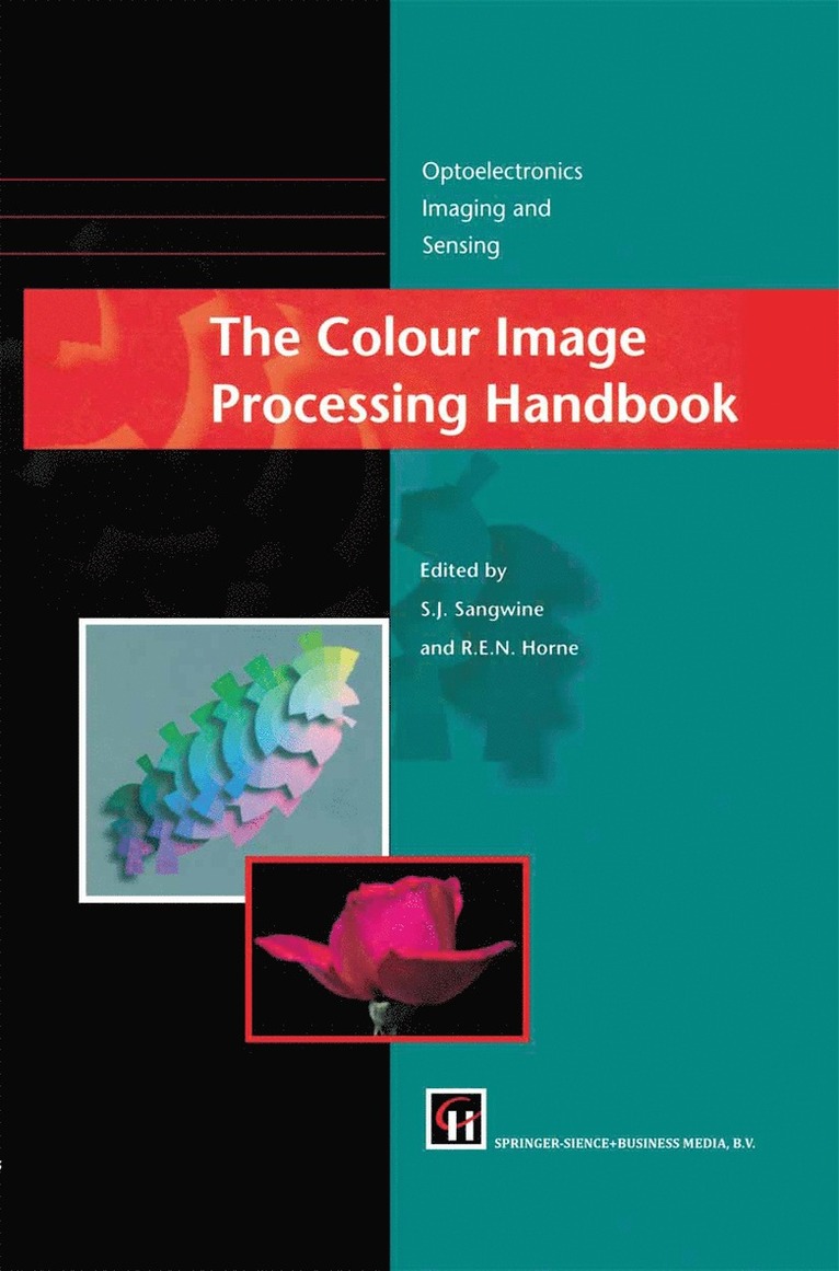 Stephen J. Sangwine, Robin E.N. Horne, Robin E. N. Horne - Colour Image Processing Handbook, Häftad